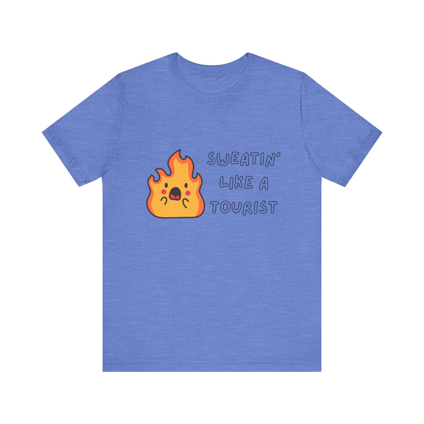 Summer Vibes Tee - "Sweatin' Like a Tourist"
