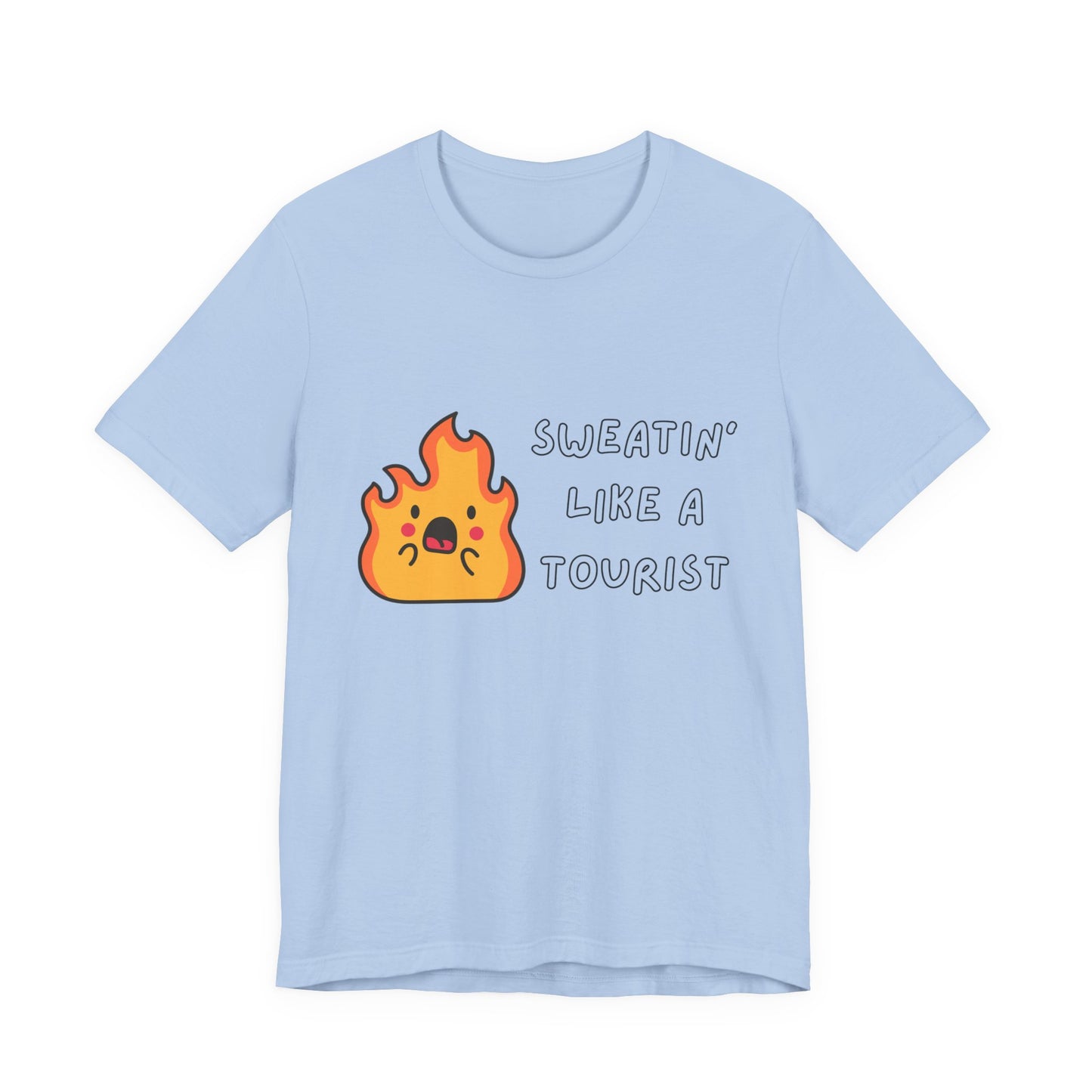Summer Vibes Tee - "Sweatin' Like a Tourist"