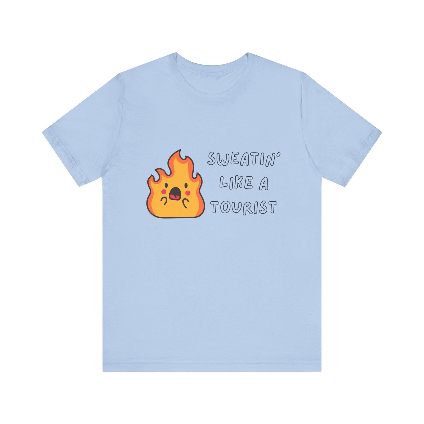 Summer Vibes Tee - "Sweatin' Like a Tourist"