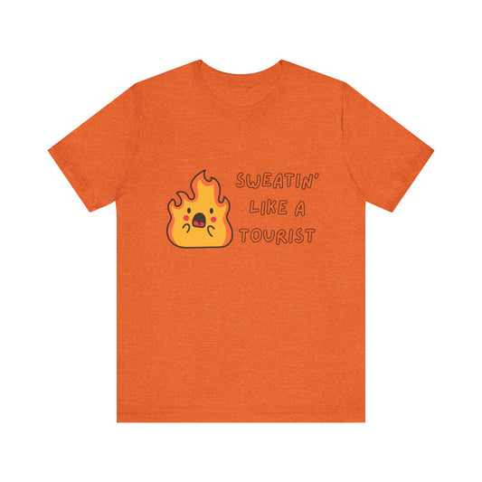 Summer Vibes Tee - "Sweatin' Like a Tourist"