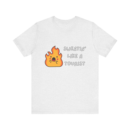 Summer Vibes Tee - "Sweatin' Like a Tourist"
